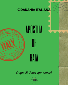 Tudo sobre a Apostila de Haia – Itália Legal
